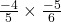\frac{-4}{5} \times \frac{-5}{6}
