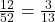 \frac{12}{52} = \frac{3}{13}