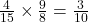 \frac{4}{15} \times \frac{9}{8} = \frac{3}{10}