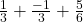 \frac{1}{3} + \frac{-1}{3} + \frac{5}{6}