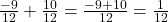 \frac{-9}{12} + \frac{10}{12} = \frac{-9+10}{12} = \frac{1}{12}