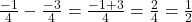 \frac{-1}{4} - \frac{-3}{4} = \frac{-1+3}{4} = \frac{2}{4} = \frac{1}{2}
