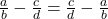 \frac{a}{b} - \frac{c}{d} = \frac{c}{d} - \frac{a}{b}