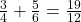 \frac{3}{4} + \frac{5}{6} = \frac{19}{12}