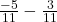 \frac{-5}{11} - \frac{3}{11}