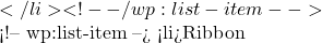 </li> <!-- /wp:list-item -->  <!-- wp:list-item --> <li>Ribbon