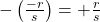 -\left(\frac{-r}{s}\right) = +\frac{r}{s}