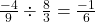 \frac{-4}{9} \div \frac{8}{3} = \frac{-1}{6}