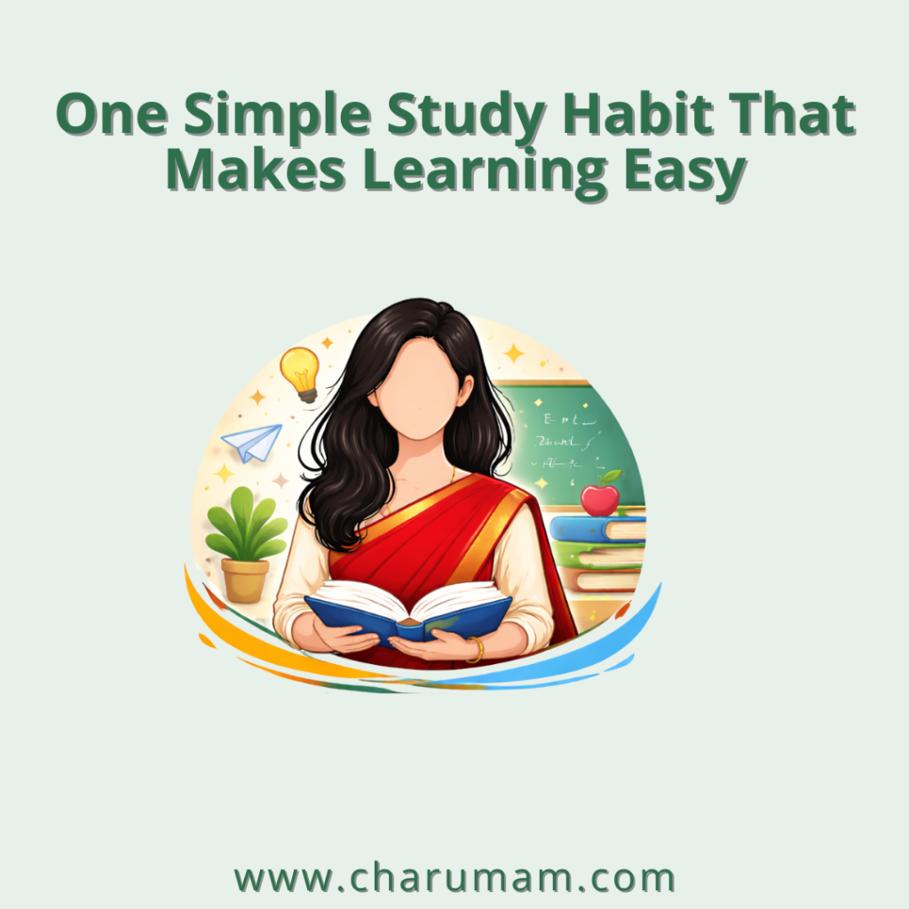 One Simple Study Habit That Makes Learning Easy